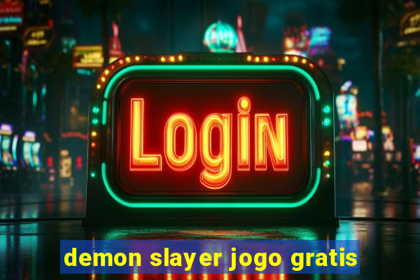 demon slayer jogo gratis